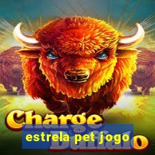 estrela pet jogo